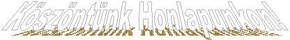 Kszntnk Honlapunkon!